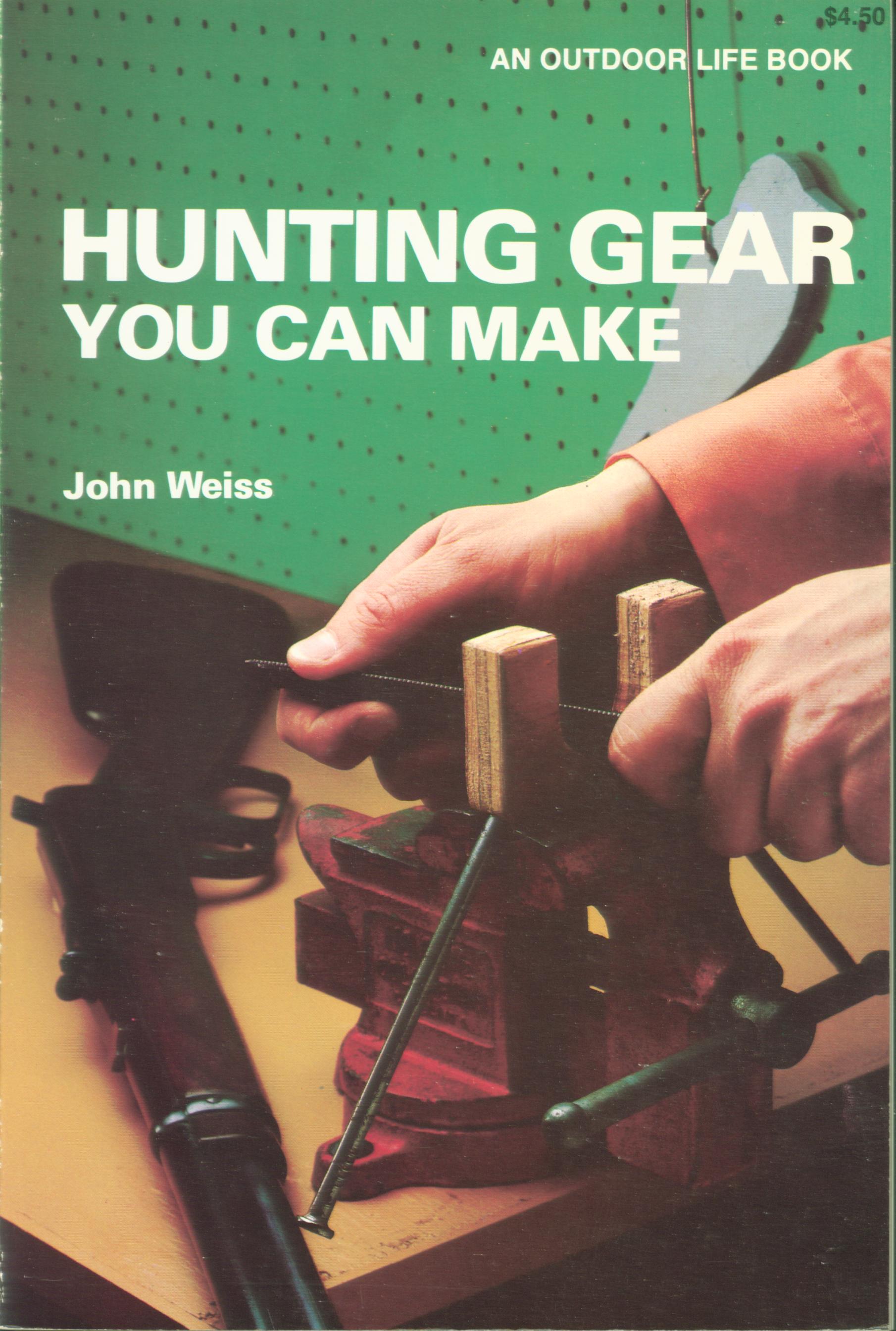 HUNTING GEAR YOU CAN MAKE. 